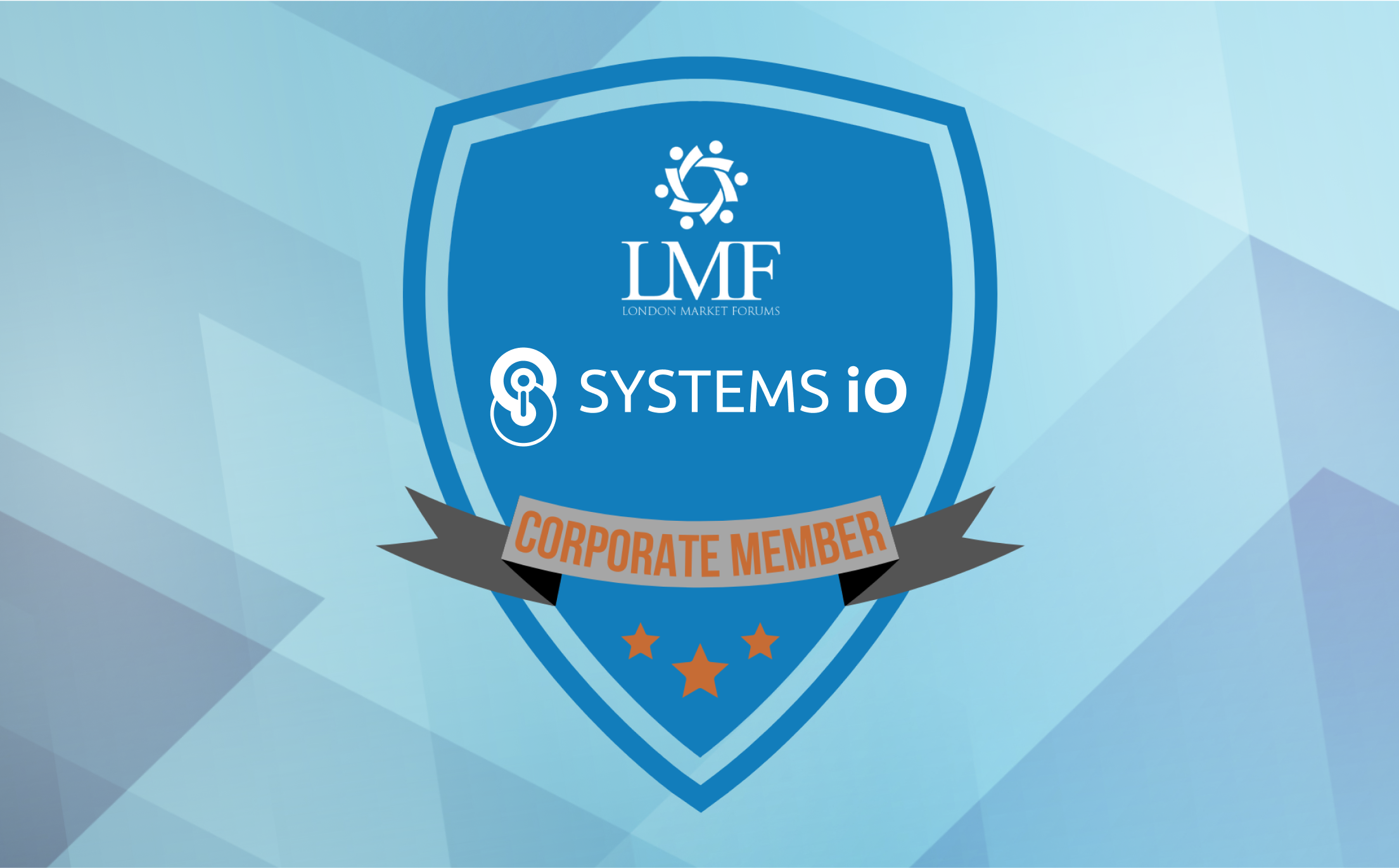 A crest showing the LMF and Systems iO logos with text below; "Corporate Member", all on a blurred polygonal background.
