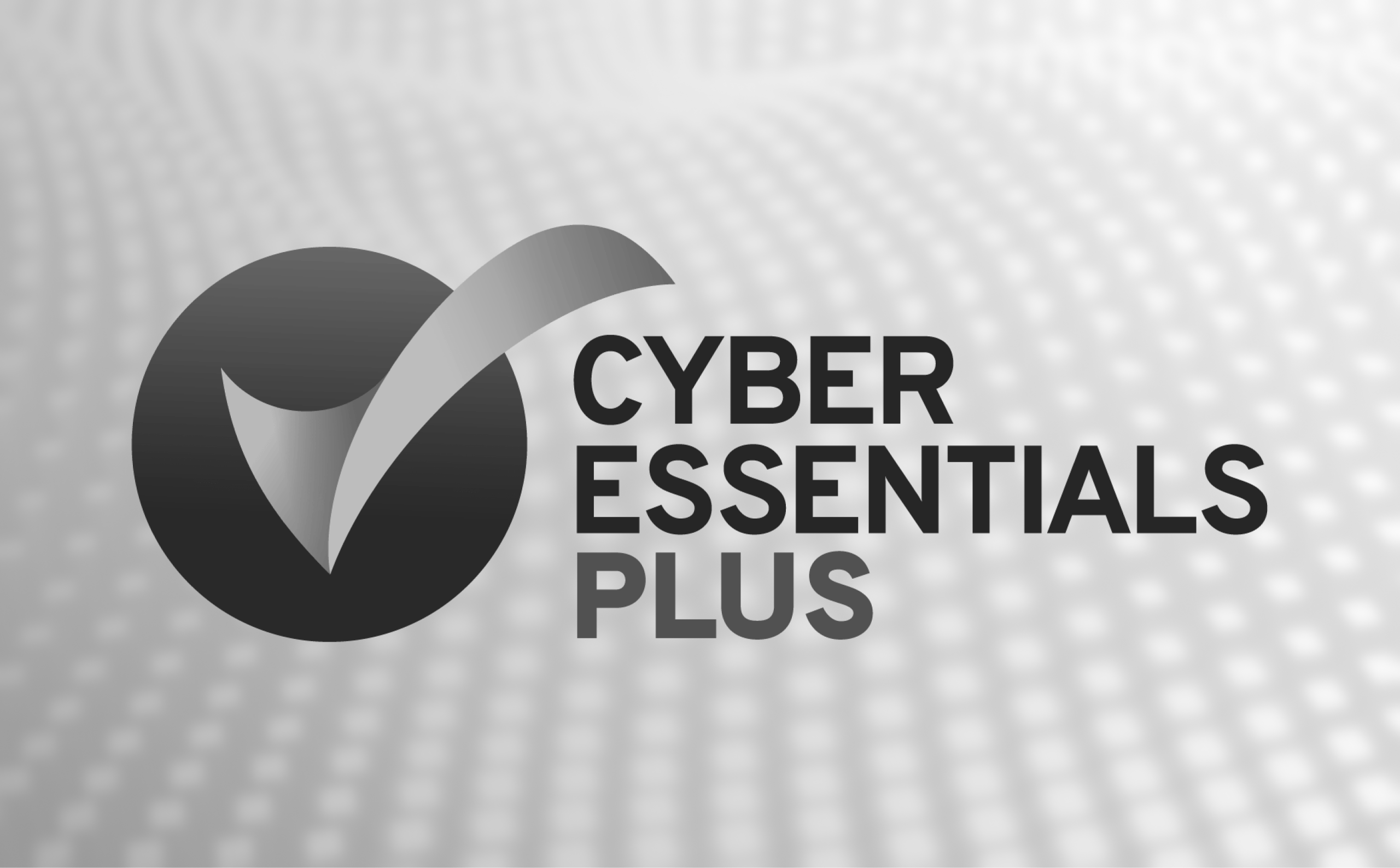 A greyscale visual of Cyber Essentials Plus' logo on a wavy background