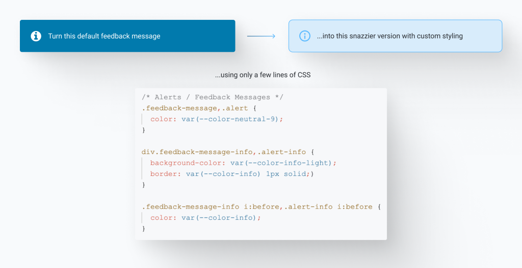 Two feedback messages side by side with a CSS code snippet that enables the custom feedback message's slimmer icon, black text on a light blue background and a visible border.