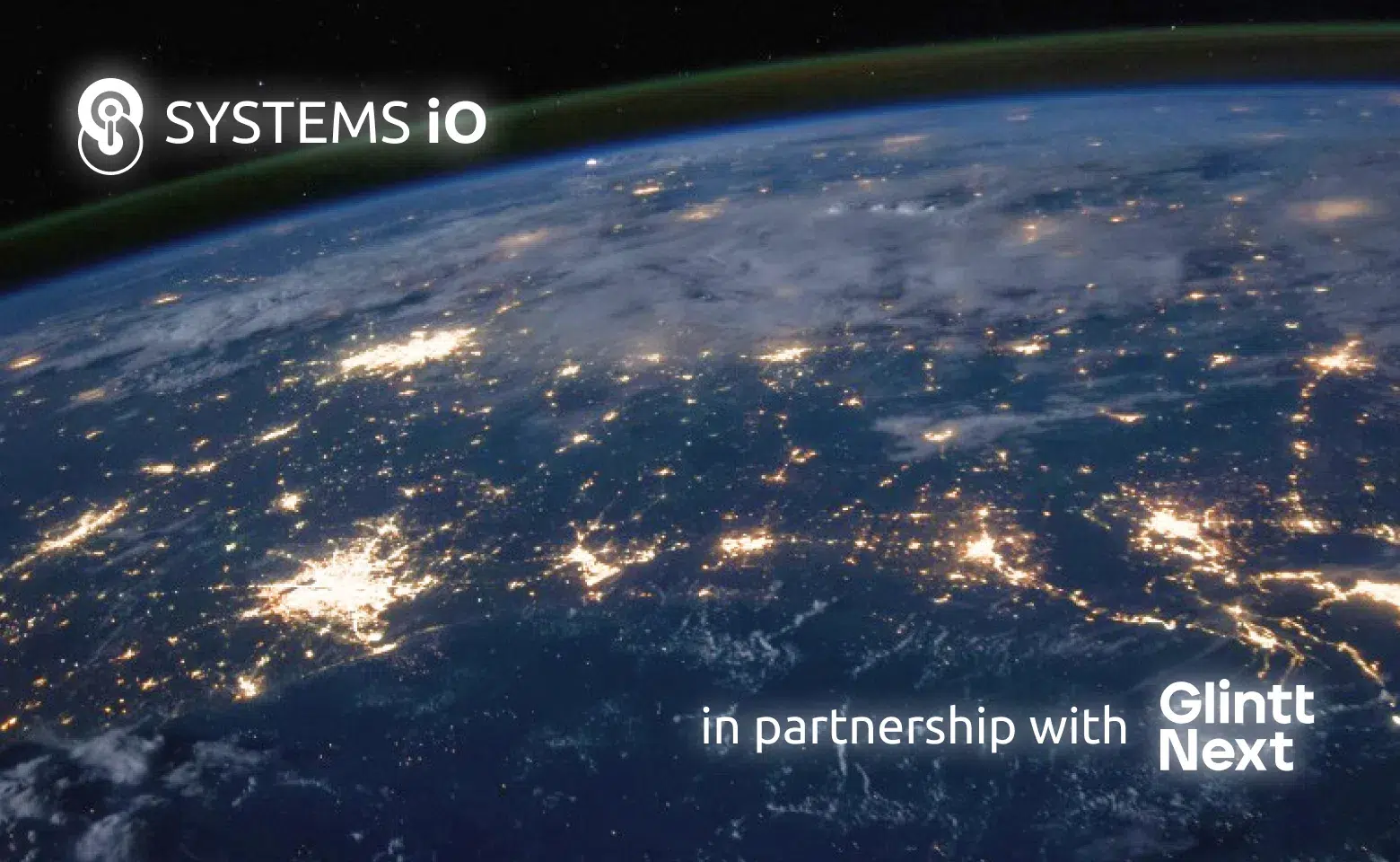 The world as seen from space, in colour, with cities lit up at night and the Systems iO logo and Glintt Next's logo.